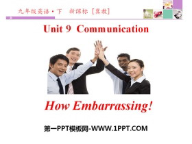 《How Embarrassing!》Communication PPT-第一PPT