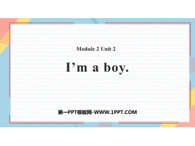 《I’m a boy》PPT免费下载-第一PPT