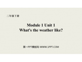《What’s the weather like?》PPT优秀课件-第一PPT
