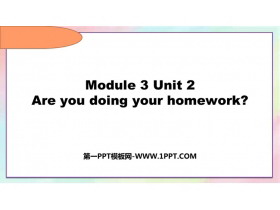 《Are you doing your homework?》PPT教学课件-第一PPT