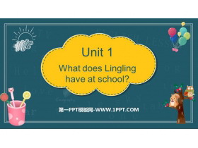 《What does Lingling have at school?》PPT优质课件-第一PPT