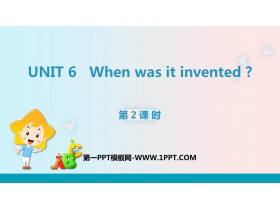 《When was it invented?》PPT下载(第2课时)-第一PPT
