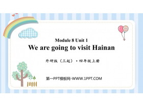 《We are going to visit Hainan》PPT免费课件-第一PPT