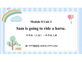 《Sam is going to ride horse》PPT免费课件-第一PPT