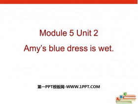 《Amy’s blue dress is wet》PPT免费课件-第一PPT