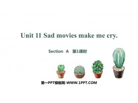 《Sad movies make me cry》SectionA PPT下载(第1课时)-第一PPT