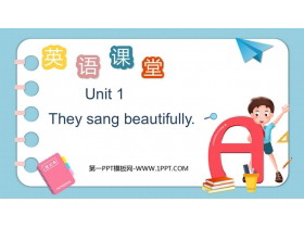 《They sang beautifully》PPT精品课件-第一PPT