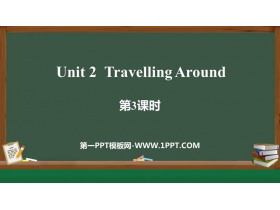 《Travelling Around》PPT课件(第3课时)-第一PPT