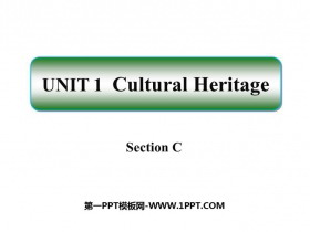 《Cultural Heritage》SectionC PPT下载-第一PPT