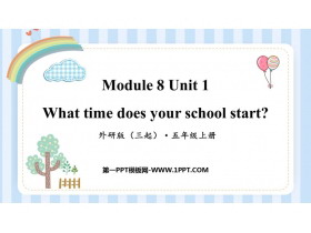 《What time does your school start?》PPT免费下载-第一PPT