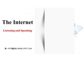 《The Internet》Listening and Speaking PPT课件-第一PPT