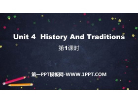 《History and Traditions》PPT课件(第1课时)-第一PPT