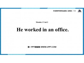 《He worked in an office》PPT课件下载-第一PPT
