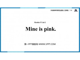 《Mine is pink》PPT课件下载-第一PPT