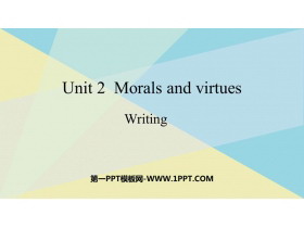 《Morals and Virtues》Writing PPT课件-第一PPT