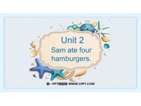 《Sam ate four hamburgers》PPT免费课件下载-第一PPT
