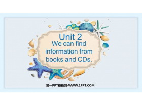《We can find information from books and CDs》PPT精品课件-第一PPT