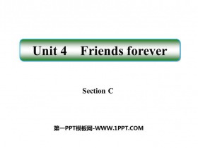 《Friends forever》SectionC PPT下载-第一PPT