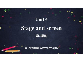 《Stage and screen》PPT课件(第2课时)-第一PPT
