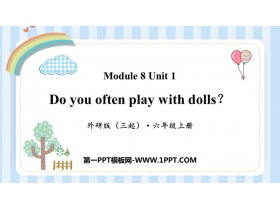 《Do you often play with dolls?》PPT下载-第一PPT
