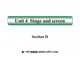 《Stage and screen》SectionD PPT课件-第一PPT