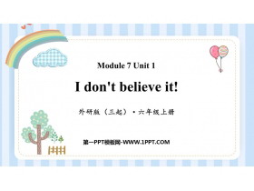 《I don’t believe it》PPT课件下载-第一PPT