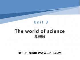 《The world of science》PPT下载(第2课时)-第一PPT