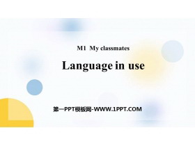 《Language in use》My classmates PPT免费课件-第一PPT