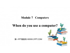 《When do you use a computer?》PPT教学课件下载-第一PPT