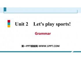 《Let’s play sports》Grammar PPT习题课件-第一PPT