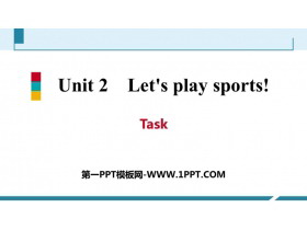 《Let’s play sports》Task PPT习题课件-第一PPT