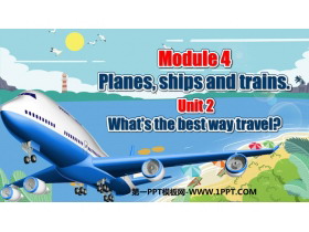 《What is the best way to travel?》Planesships and trains PPT优秀课件-第一PPT