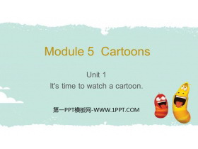 《It’s time to watch a cartoon》Cartoon stories PPT免费课件下载-第一PPT