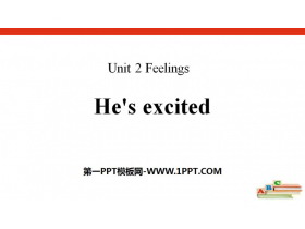 《He’s excited》Feelings PPT-第一PPT
