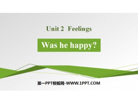 《Was he happy?》Feelings PPT-第一PPT