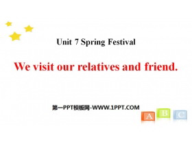 《We visit relatives and friends》Spring Festival PPT下载-第一PPT