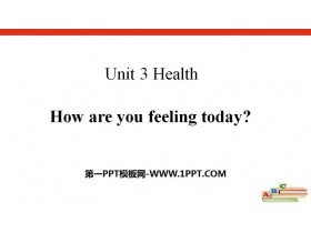 《How are you feeling today?》Health PPT-第一PPT