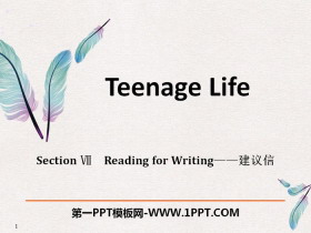 《Teenage Life》Reading for Writing PPT-第一PPT