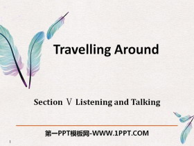 《Travelling Around》Listening and Talking PPT-第一PPT