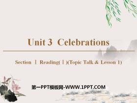 《Celebrations》Section ⅠPPT-第一PPT