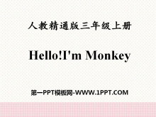 《Hello!I’m Monkey》PPT课件2-第一PPT