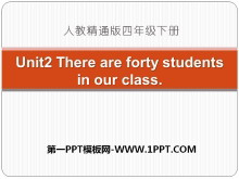 《There are forty students in our class》PPT课件2-第一PPT