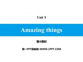 《Amazing things》PPT习题课件(第4课时)-第一PPT