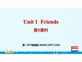 《Friends》PPT课件(第5课时)-第一PPT