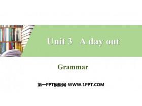 《A day out》Grammar PPT习题课件-第一PPT