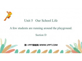 《A few students are running around the playground》SectionD PPT课件-第一PPT