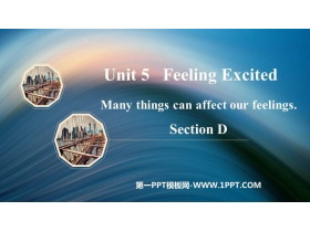 《Many things can affect our feelings》SectionD PPT课件-第一PPT