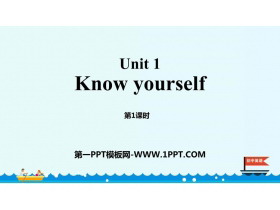 《Know yourself》PPT课件(第1课时)-第一PPT