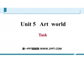 《Art world》Task PPT习题课件-第一PPT