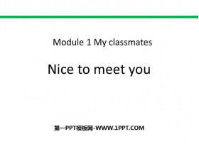 《Nice to meet you》PPT精品课件-第一PPT